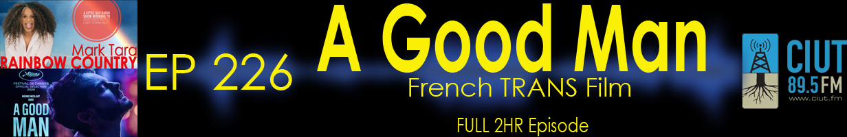 Mark Tara Archives Episode 226 New Trans French Film A Good Man