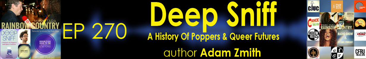 Mark Tara Archives Episode 270 Deep Sniff A History Of Poppers & Queer Futures