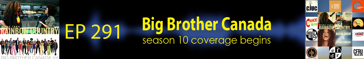 Mark Tara Archives Episode 291 Big Brother Canada 10 Coverage Begins
