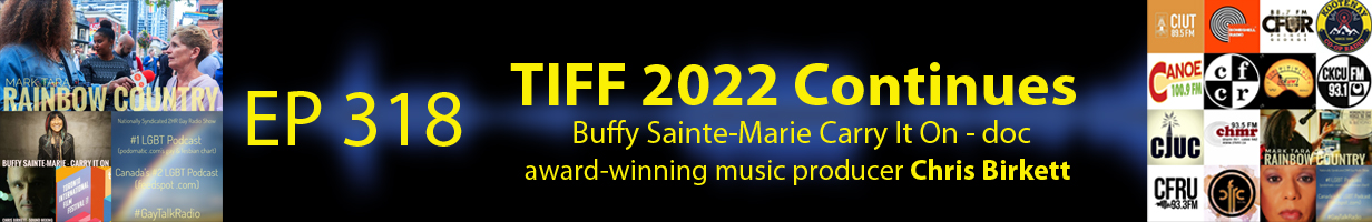 Mark Tara Archives Episode 318 TIFF Coverage Buffy Sainte-Marie Carry It On Doc