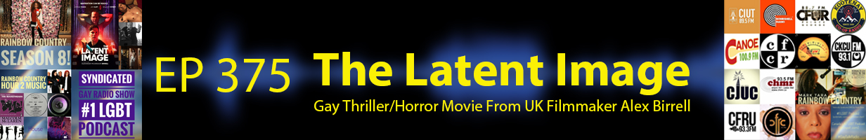 Mark Tara Archives Episode 375 Gay Thriller/Horror Movie The Latent Image