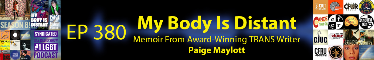 Mark Tara Archives Episode 380 My Body Is Distant A Memoir From Award Winning Trans Writer Paige Maylott