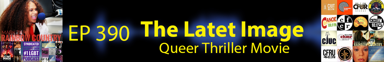 Mark Tara Archives Episode 390 Queer Thriller Movie The Latent Image