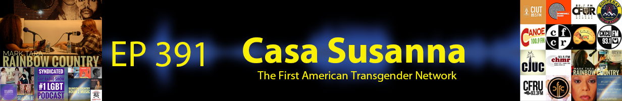 Mark Tara Archives Episode 391 Casa Susanna The First American Transgender Network